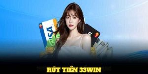rút tiền 33win